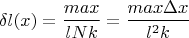 $$\delta l(x)=\frac {max}{lNk}=\frac {max\Delta x}{l^2k}$$