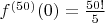 $f^{(50)}(0)=\frac{50!}{5}$