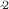 $\hat{}^2$