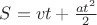 $S= vt + \frac{at^2}{2}$