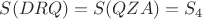 $S(DRQ)=S(QZA)=S_{4}$