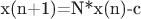 x(n+1)=N*x(n)-c