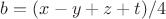 $b=(x-y+z+t)/4$
