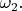 $\omega_2.$