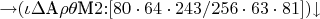 ${\to}(\iota\Delta\mbox{A}\rho\theta\mbox{M}2{:}[80\cdot 64\cdot 243/256\cdot 63\cdot 81]){\downarrow}$