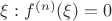 $\xi: f^{(n)}(\xi)=0$