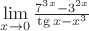 $\lim\limits_{x\to 0} \frac{7^{3x}-3^{2x}}{\tg x-x^3}$