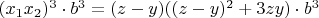 $(x_1 x_2)^3 \cdot b^3 = (z - y)((z - y)^2 +3zy) \cdot b^3$