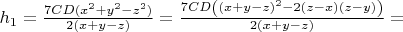 $h_1=\frac{7CD(x^2+y^2-z^2)}{2(x+y-z)}=\frac{7CD\left((x+y-z)^2-2(z-x)(z-y)\right)}{2(x+y-z)}=$