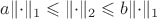 $a\lVert\cdot\rVert_1\leqslant\lVert\cdot\rVert_2\leqslant b\lVert\cdot\rVert_1$