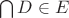 $\bigcap D \in E$