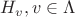 $H_v, v \in \Lambda$