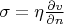 $\sigma=\eta\frac{\partial v}{\partial n}$