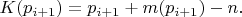 $K(p_{i+1})=p_{i+1}+m(p_{i+1})-n.$