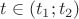 $t\in(t_1;t_2)$