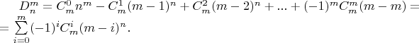 $D_n^m=C_m^0n^m-C_m^1(m-1)^n+C_m^2(m-2)^n+...+(-1)^mC_m^m(m-m)=\\=\sum\limits_{i=0}^{m}(-1)^iC_m^i(m-i)^n.$