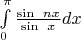 $\int\limits_0^\pi\frac{\sin\ nx}{\sin\ x}dx$