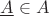 $\underline{A} \in A$ $\underline{A} \in A$