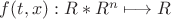 $f(t,x):R*R^n \longmapsto R $