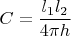 $C=\dfrac{l_1l_2}{4\pi h}$