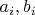 $a_{i},b_{i}$