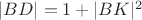 $|BD|=1+|BK|^2$