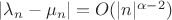 $|\lambda_n-\mu_n|=O(|n|^{\alpha-2})$