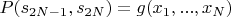 $P(s_{2N-1},s_{2N})=g(x_1,...,x_N)$
