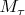 $M_{\tau}$