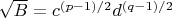 $\sqrt{B} = c^{(p-1)/2} d^{(q-1)/2}$