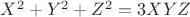 $X^2 +Y^2 +Z^2 =3XYZ$