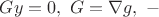$Gy=0,\ G=\nabla g,\ \--$