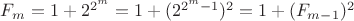$F_m=1+2^{2^m}=1+(2^{2^m-1}})^2=1+(F_{m-1})^2$