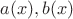 $a(x),b(x)$