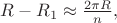 $R - R_1 \approx \frac{2\pi R}{n},$