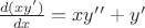 $\Ds \frac{d(xy&rsquo;)}{dx}=xy&rsquo;&rsquo;+y&rsquo;$