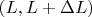 $(L,L + \Delta L)$