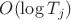 $O(\log T_j)$