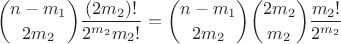 $$\binom{n-m_1}{2m_2}\frac{(2m_2)!}{2^{m_2} m_2!} = \binom{n-m_1}{2m_2} \binom{2m_2}{m_2} \frac{m_2!}{2^{m_2}}$$