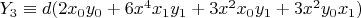 $Y_3 \equiv  d (2 x_0 y_0+6 x^4 x_1 y_1+3 x^2 x_0 y_1+3 x^2 y_0 x_1)$