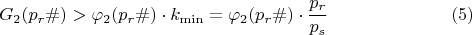 $$G_{2}(p_{r}\#)>\varphi_{2}(p_{r}\#)\cdot k_{\min}=\varphi_{2}(p_{r}\#)\cdot \dfrac {p_{r}}{p_{s}}\eqno (5)$$