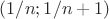 $(1/n ;1/n+1)$