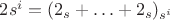 $2s^i = (2_s + &hellip; + 2_s)_{s^i}$