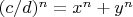 $(c/d)^n=x^n+y^n$