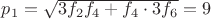$p_1=\sqrt{3f_{2}f_{4}+f_{4}\cdot 3 f_{6}}=9$