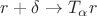 $r+\delta \to T_\alpha r$