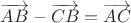 $\overrightarrow{AB}- \overrightarrow{CB} = \overrightarrow{AC}