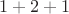 $1+2+1$
