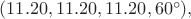 $(11.20, 11.20, 11.20, 60^\circ),$ $(11.20, 11.20, 11.20, 60^\circ),$