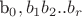 b_0,b_1b_2..b_r b_0,b_1b_2..b_r